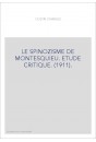 LE SPINOZISME DE MONTESQUIEU. ETUDE CRITIQUE. (1911).