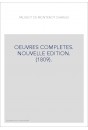 OEUVRES COMPLETES. NOUVELLE EDITION. (1809).