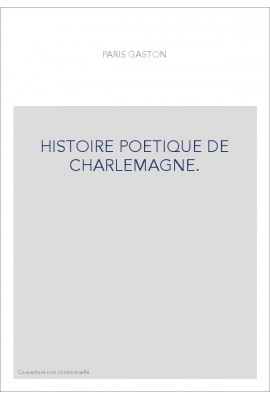 HISTOIRE POETIQUE DE CHARLEMAGNE.