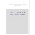 SERIES 1-3. (1866-1876). (TOUT CE QUI A PARU).