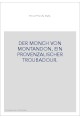 DER MONCH VON MONTANDON, EIN PROVENZALISCHER TROUBADOUR.