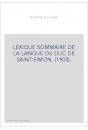 LEXIQUE SOMMAIRE DE LA LANGUE DU DUC DE SAINT-SIMON. (1905).