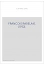 FRANCOIS RABELAIS. (1932).
