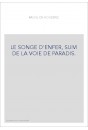 LE SONGE D'ENFER, SUIVI DE LA VOIE DE PARADIS.