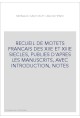 RECUEIL DE MOTETS FRANCAIS DES XIIE ET XIIIE SIECLES, PUBLIES D'APRES LES MANUSCRITS, AVEC INTRODUCTION, NOTE