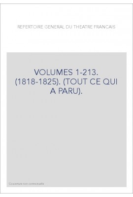 VOLUMES 1-213. (1818-1825). (TOUT CE QUI A PARU).