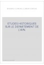 ETUDES HISTORIQUES SUR LE DEPARTEMENT DE L'AIN.