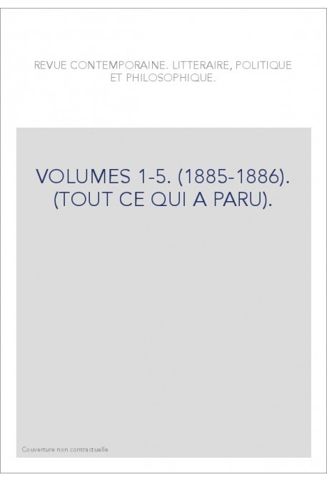 VOLUMES 1-5. (1885-1886). (TOUT CE QUI A PARU).