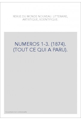 NUMEROS 1-3. (1874). (TOUT CE QUI A PARU).