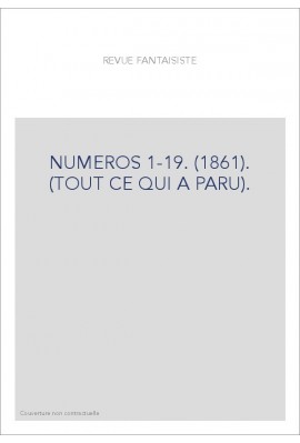 NUMEROS 1-19. (1861). (TOUT CE QUI A PARU).