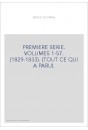 PREMIERE SERIE. VOLUMES 1-57. (1829-1833). (TOUT CE QUI A PARU).