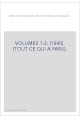VOLUMES 1-2. (1840). (TOUT CE QUI A PARU).