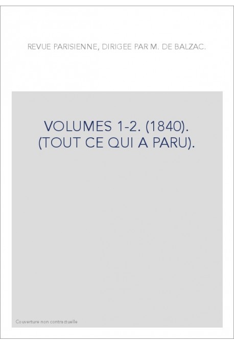 VOLUMES 1-2. (1840). (TOUT CE QUI A PARU).