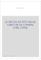 LE PATOIS DE PETIT-NOIR, CANTON DE CHEMIN, JURA. (1896).