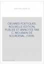 OEUVRES POETIQUES. NOUVELLE EDITION, PUBLIEE ET ANNOTEE PAR C. MOURAIN DE SOURDEVAL. (1859).