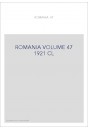 ROMANIA VOLUME 47 ( 1921 ) CL