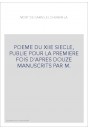 POEME DU XIIE SIECLE, PUBLIE POUR LA PREMIERE FOIS D'APRES DOUZE MANUSCRITS PAR M.