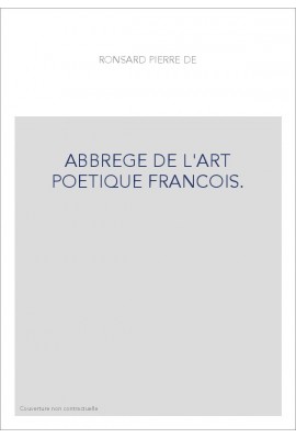 ABBREGE DE L'ART POETIQUE FRANCOIS.