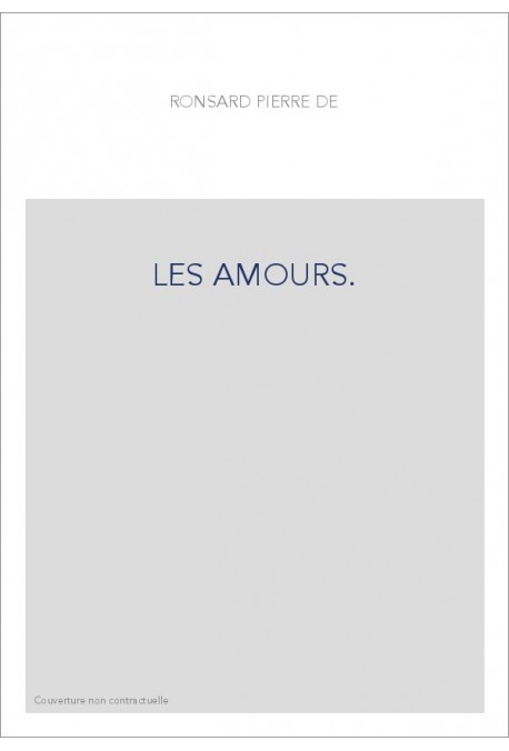 LES AMOURS, COMMENTÉES PAR MARC-ANTOINE MURET.