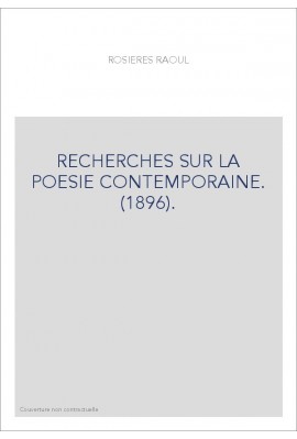 RECHERCHES SUR LA POESIE CONTEMPORAINE. (1896).