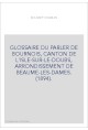 GLOSSAIRE DU PARLER DE BOURNOIS, CANTON DE L'ISLE-SUR-LE-DOUBS, ARRONDISSEMENT DE BEAUME-LES-DAMES. (1894).