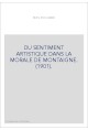 DU SENTIMENT ARTISTIQUE DANS LA MORALE DE MONTAIGNE. (1901).