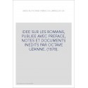 IDEE SUR LES ROMANS, PUBLIEE AVEC PREFACE, NOTES ET DOCUMENTS INEDITS PAR OCTAVE UZANNE. (1878).