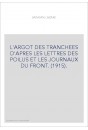 L'ARGOT DES TRANCHEES D'APRES LES LETTRES DES POILUS ET LES JOURNAUX DU FRONT. (1915).