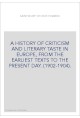 A HISTORY OF CRITICISM AND LITERARY TASTE IN EUROPE, FROM THE EARLIEST TEXTS TO THE PRESENT DAY. (1902-1904).