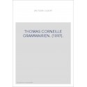 THOMAS CORNEILLE GRAMMAIRIEN. (1897).