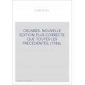 OEUVRES. NOUVELLE EDITION PLUS CORRECTE QUE TOUTES LES PRECEDENTES. (1786).