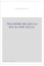 TROUVÈRES BELGES DU XIIE AU XIVE SIÈCLE.