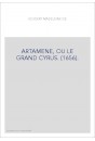 ARTAMENE, OU LE GRAND CYRUS. (1656).