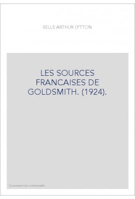 LES SOURCES FRANCAISES DE GOLDSMITH. (1924).