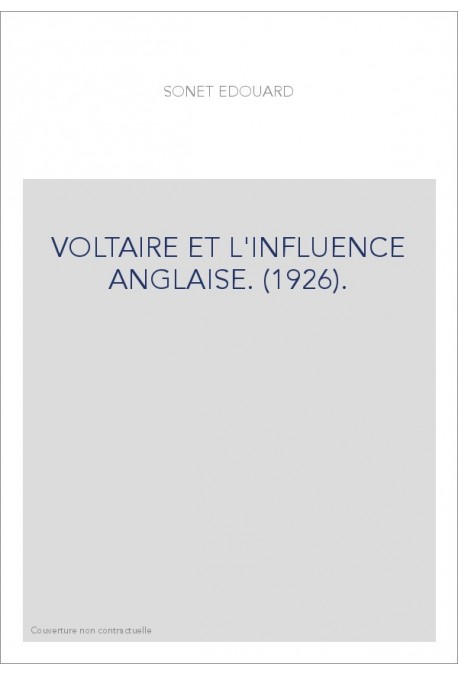 VOLTAIRE ET L'INFLUENCE ANGLAISE. (1926).