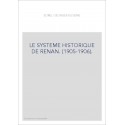LE SYSTEME HISTORIQUE DE RENAN. (1905-1906).