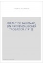 GIRAUT DE SALIGNAC, EIN PROVENZALISCHER TROBADOR. (1916).