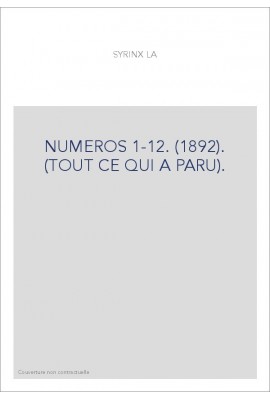 NUMEROS 1-12. (1892). (TOUT CE QUI A PARU).