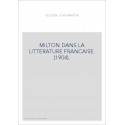 MILTON DANS LA LITTERATURE FRANCAISE. (1904).