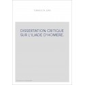 DISSERTATION CRITIQUE SUR L'ILIADE D'HOMERE.