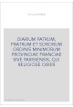 DIARIUM PATRUM, FRATRUM ET SORORUM ORDINIS MINIMORUM PROVINCIAE FRANCIAE SIVE PARISIENSIS, QUI RELIGIOSE OBIER