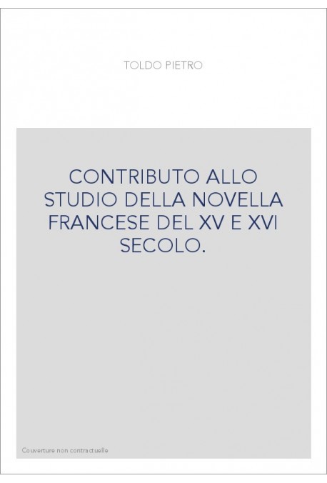 CONTRIBUTO ALLO STUDIO DELLA NOVELLA FRANCESE DEL XV E XVI SECOLO.