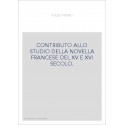 CONTRIBUTO ALLO STUDIO DELLA NOVELLA FRANCESE DEL XV E XVI SECOLO.