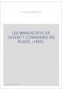 LES MANUSCRITS DE DIDEROT CONSERVES EN RUSSIE. (1885).