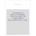 LA SENSIBILITE REVOLUTIONNAIRE, 1789-1794. AVEC UN COMPLEMENT BIBLIOGRAPHIQUE. (1936).