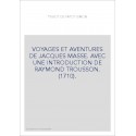 VOYAGES ET AVENTURES DE JACQUES MASSE. AVEC UNE INTRODUCTION DE RAYMOND TROUSSON. (1710).