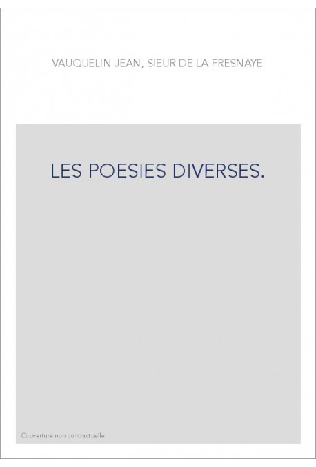 LES POESIES DIVERSES.