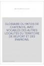GLOSSAIRE DU PATOIS DE CHATENOIS, AVEC VOCABLES DES AUTRES LOCALITES DU TERRITOIRE DE BELFORT ET DES ENVIRONS.