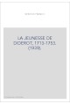 LA JEUNESSE DE DIDEROT, 1713-1753. (1939).