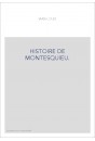 HISTOIRE DE MONTESQUIEU.